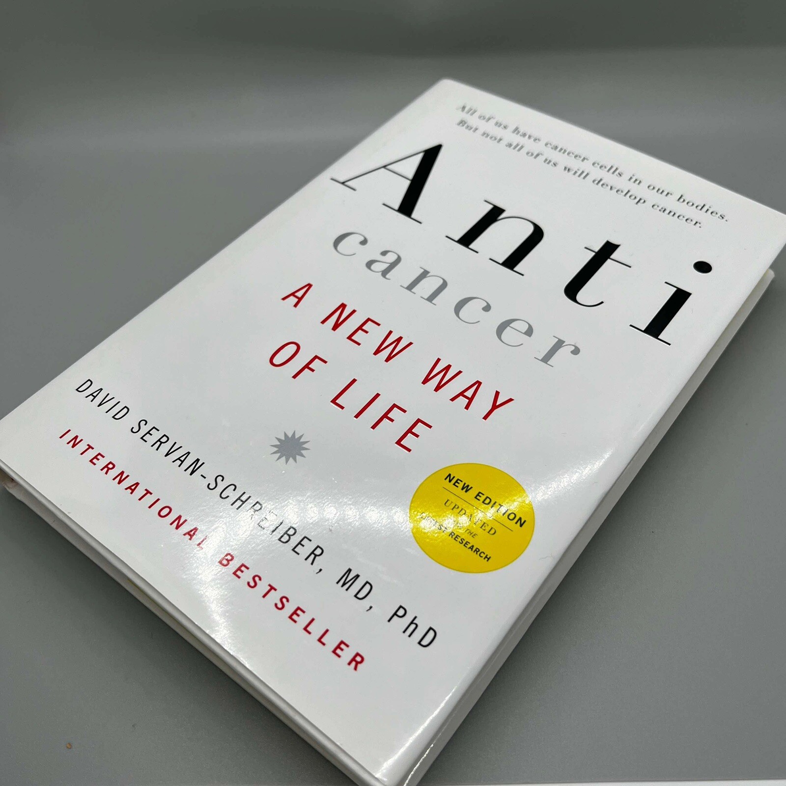 Anticancer: A New Way of Life