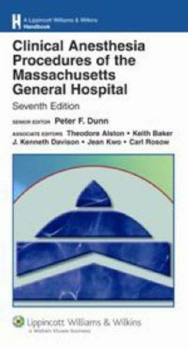 Lippincott Williams and Wilkins Handbook: Clinical Anesthesia Procedures of the
