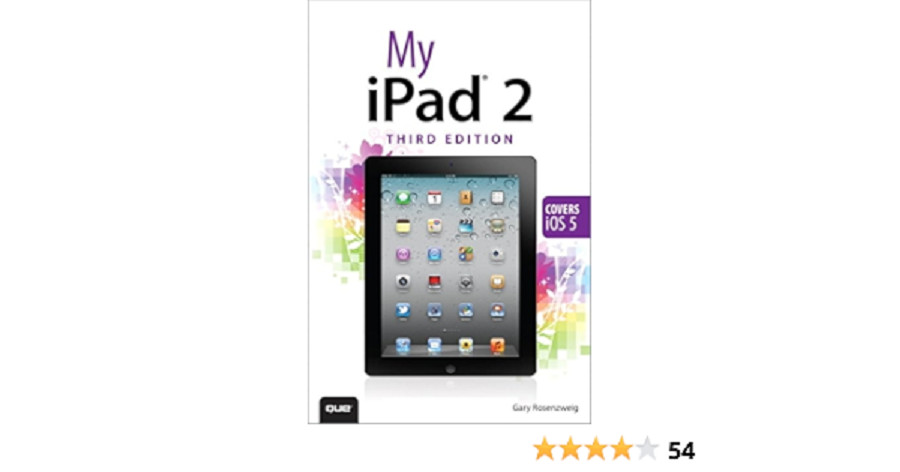 My… Ser.: My iPad 2 by Gary Rosenzweig (Paperback, 3rd Edition)