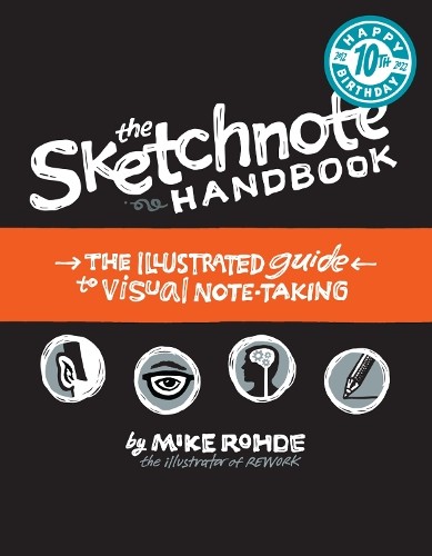Sketchnote Handbook, The: the illustrat…, Rohde, Mike