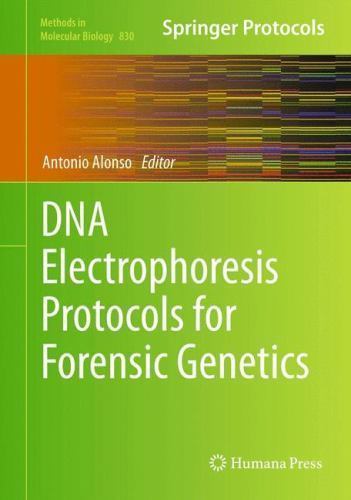 DNA Electrophoresis Protocols for Forensic Genetics, Hardcover by Alonso, Ant…
