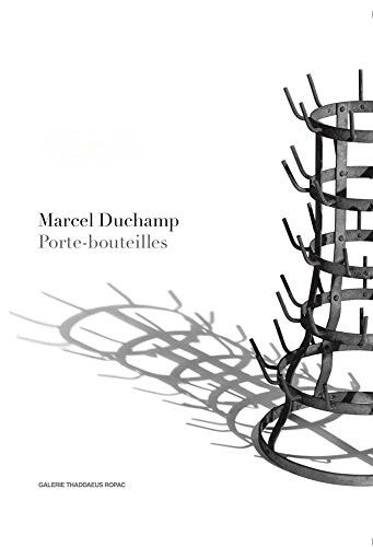 MARCEL DUCHAMP: PORTE-BOUTEILLES – Hardcover