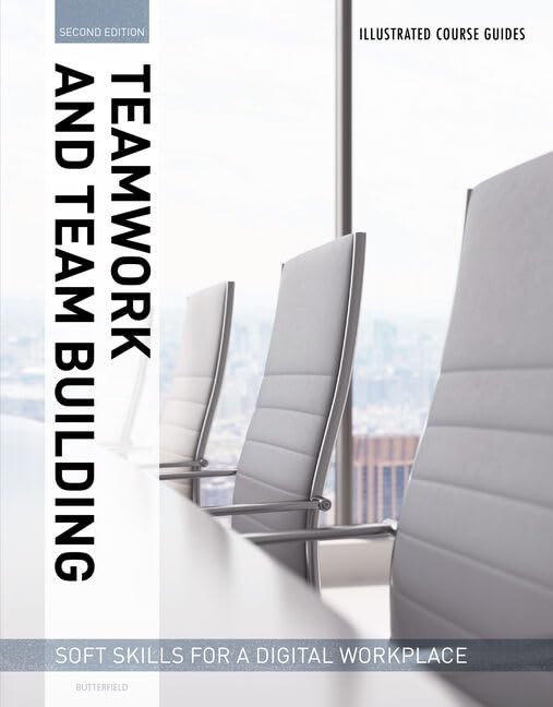 Illustrated Course Guides : Teamwork & Team Building – Soft Skills for a Dig…