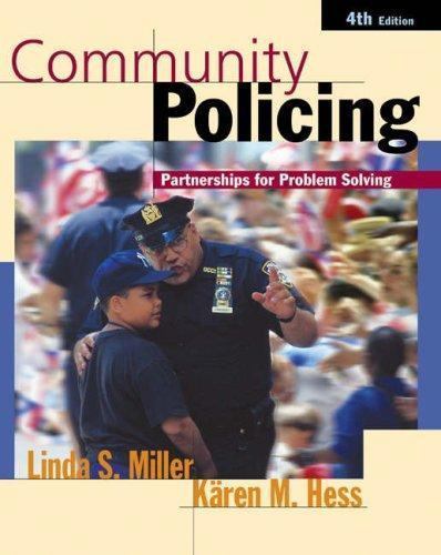 Community Policing : Partnerships for Problem Solving by Kären Hess Linda Miller
