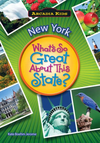 NEW YORK What’s So Great Abt This State (Arcadia Kids) – Paperback – VERY GOOD
