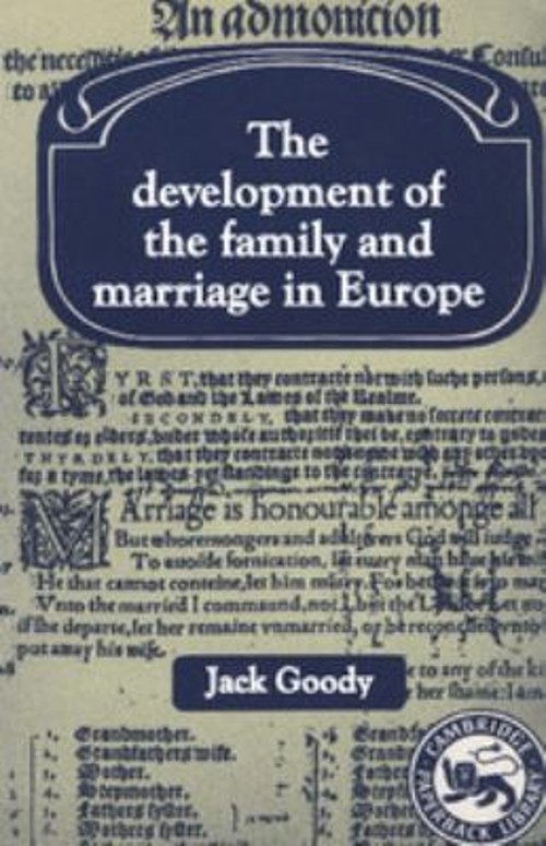 The Development of the Family and Marriage in Europe Paperback Ja