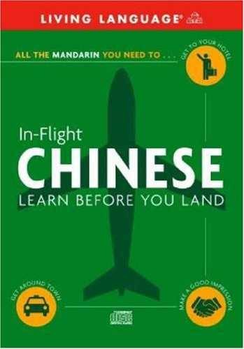 In-Flight Chinese: Learn Before You – Audio CD, by Living Language – Very Good
