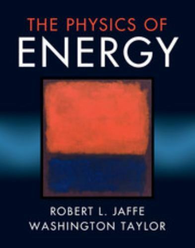 Physics of Energy, Hardcover by Jaffe, Robert L.; Taylor, Washington, Used Go…