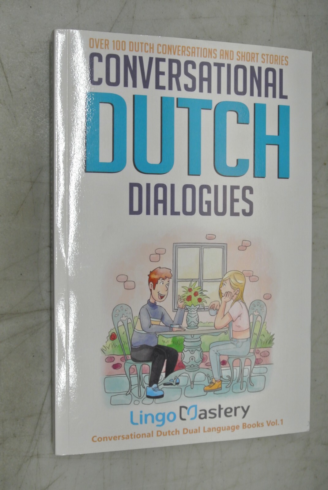 Conversational Dutch Dialogues – Lingo Mastery, PB