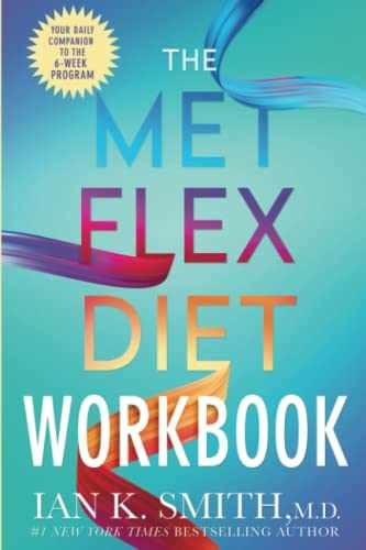 The MET FLEX DIET Workbook: Your – Paperback, by Smith M.D. Ian – Very Good