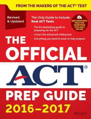 The Official ACT Prep Guide, 2016 – 2017 – Paperback By ACT – ACCEPTABLE