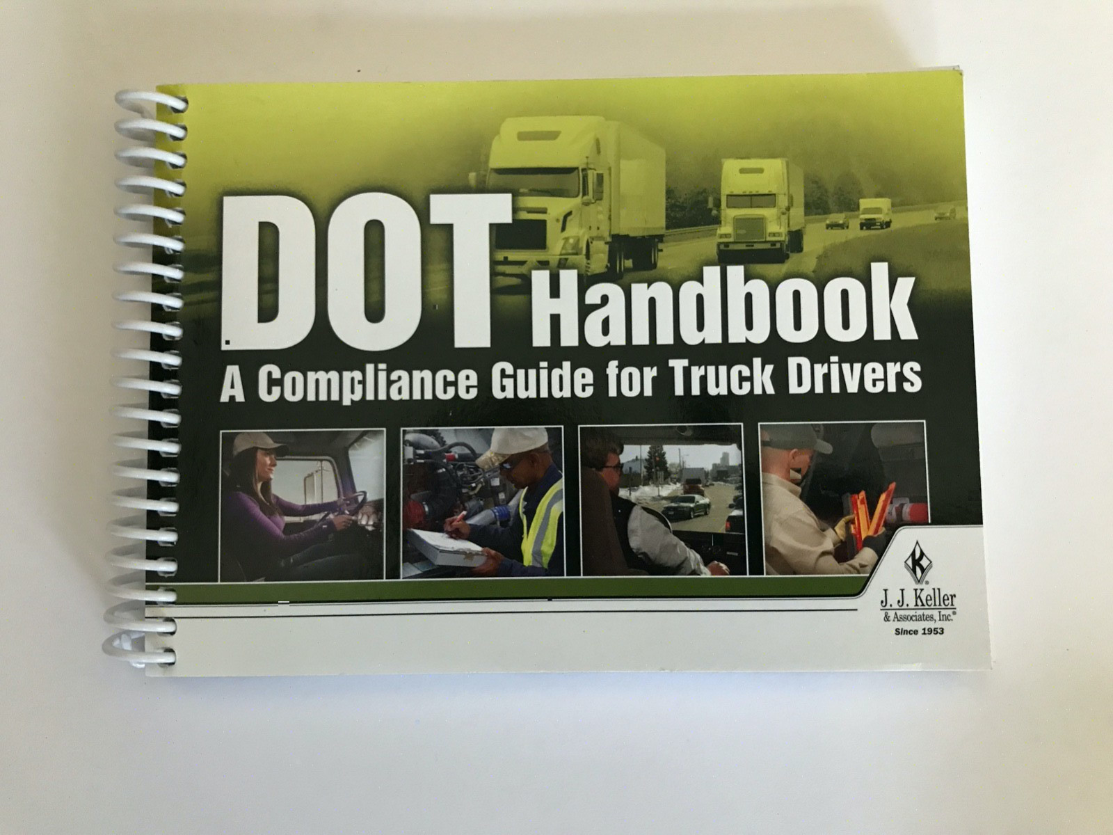 DOT Handbook A Compliance Guide for Truck Drivers, Spiral bound JJ Keller