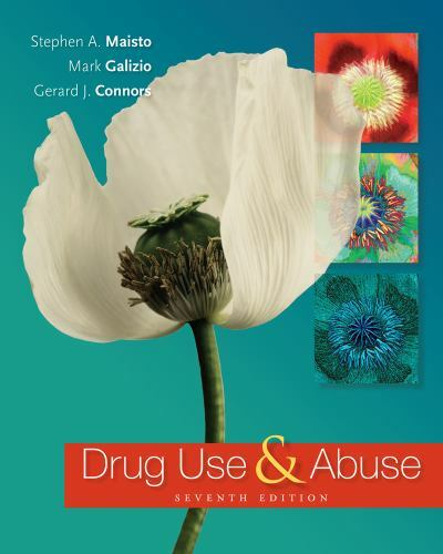 Drug Use and Abuse by Maisto, Stephen A., Galizio, Mark, Connors, Gerard J.
