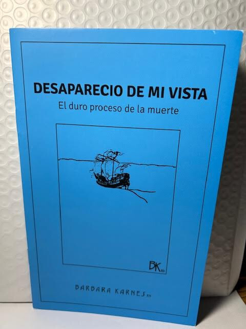 Desaparecio De Mi Vista (NEW) BY Barbara Karnes