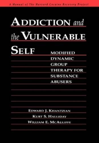 Addiction and the Vulnerable Self: Modified Dynamic Group Therapy for Sub – GOOD