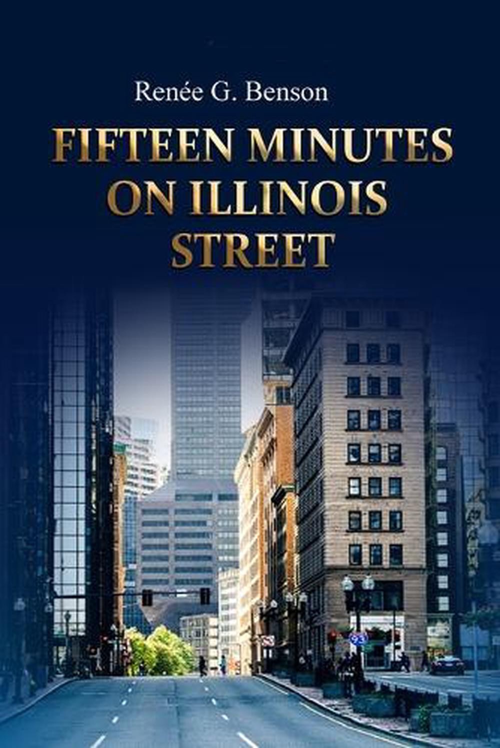 Fifteen Minutes on Illinois Street by Robert E. Wright (English) Paperback Book