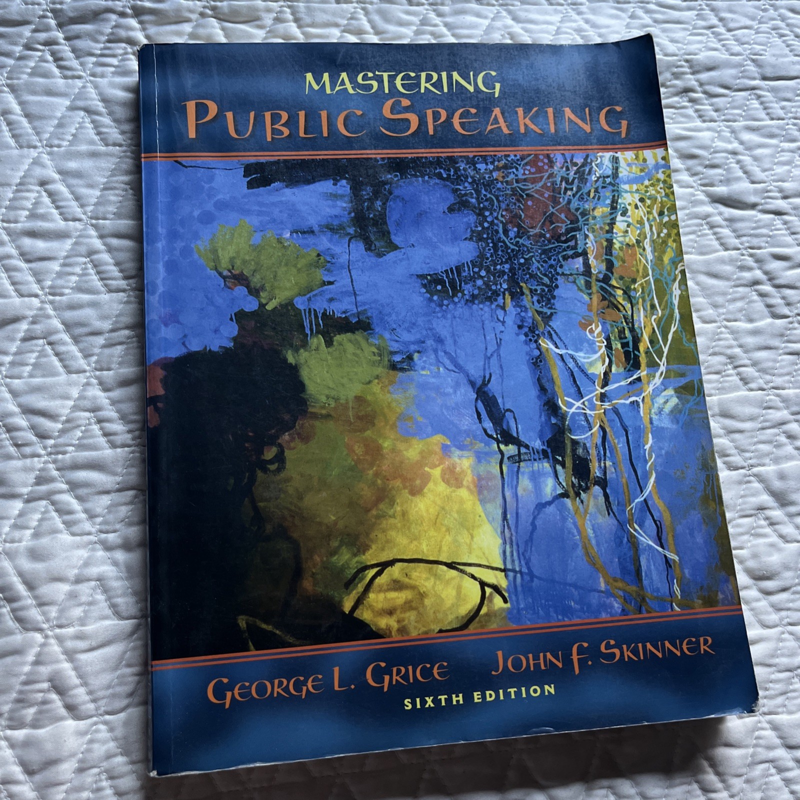 Mastering Public Speaking, George L. Grice, Skinner, John F.