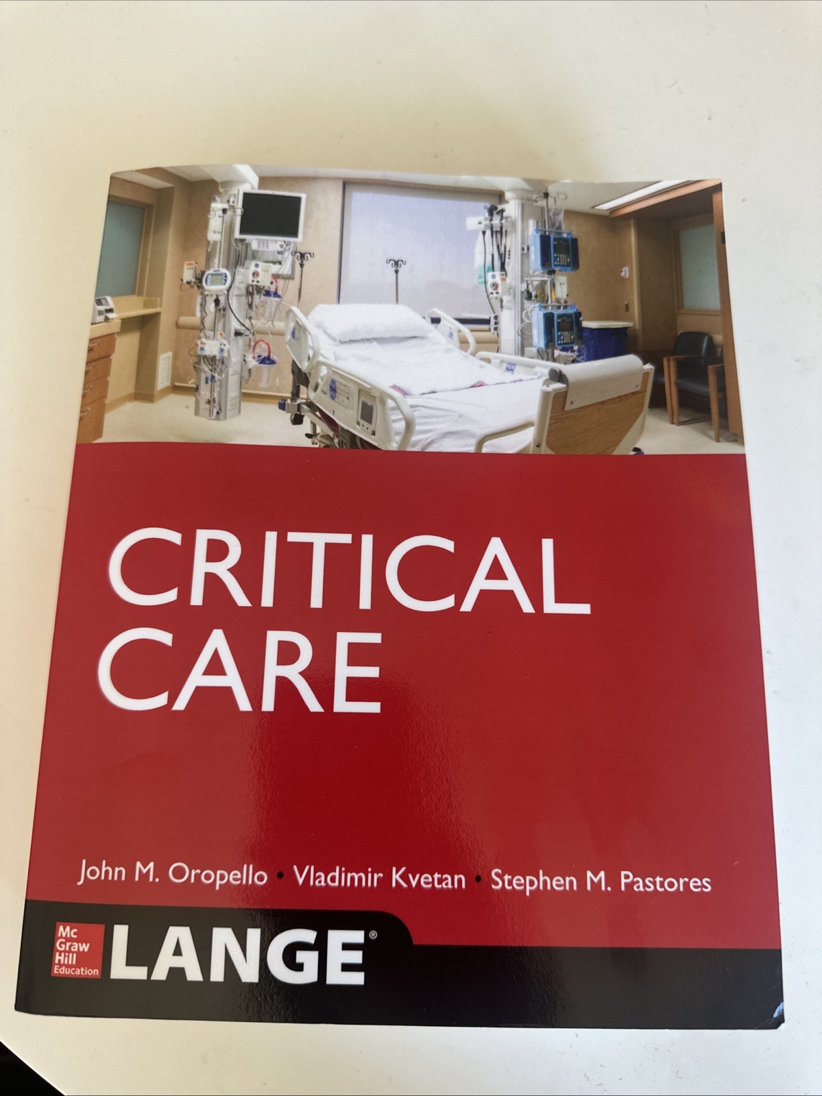 Lange Critical Care by John M. Oropello, Vlad Kvetan and Stephen M. Pastores…