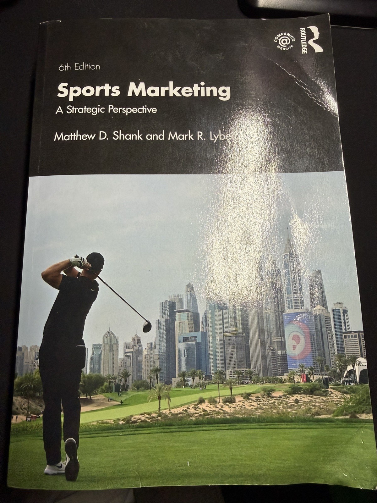 Sports Marketing: A Strategic Perspective, 6th Edition by Shank and Lyberger
