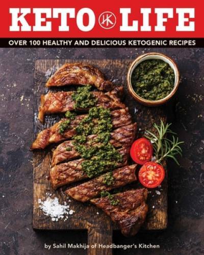 Keto Life: Over 100 Healthy and Delicious Ketogenic Recipes – Hardcover – GOOD
