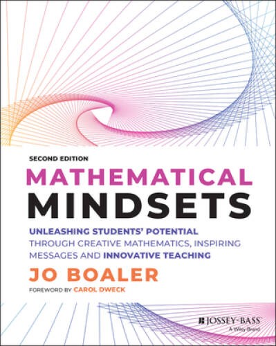 Mathematical Mindsets: Unleashing Students Potential through Creati – VERY GOOD