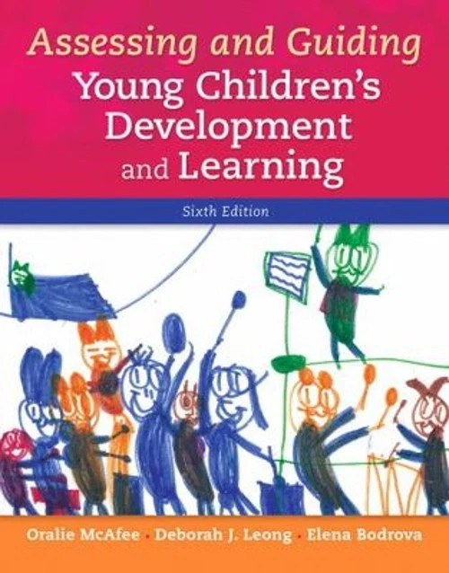 Assessing and Guiding Young Children’s Development and Learning