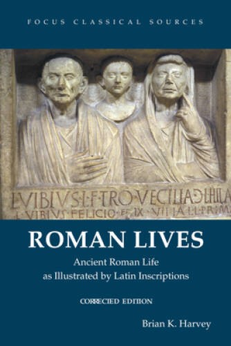 Roman Lives, Corrected Edition: Ancient Roman Life Illustrated by Latin I – GOOD