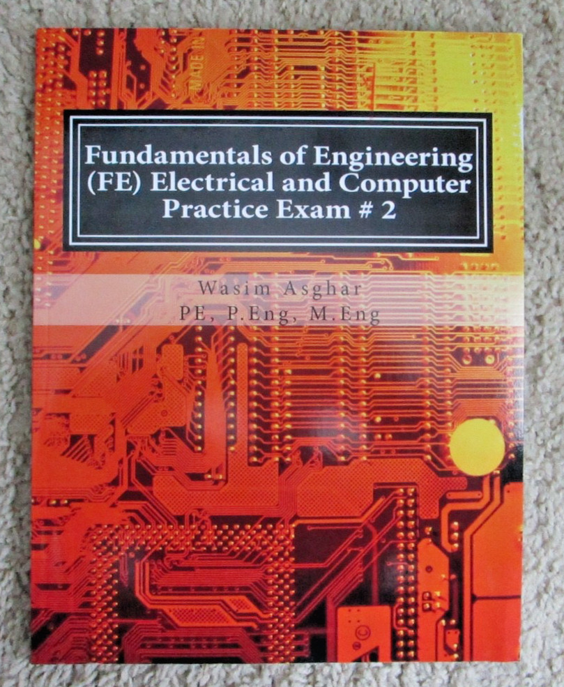 Fundamentals of Engineering (FE) Electrical and Computer – Practice Exam # 2 NEW
