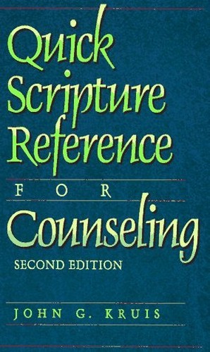 Quick Scripture Reference for Counseling by John G. Kruis Paperback / softback