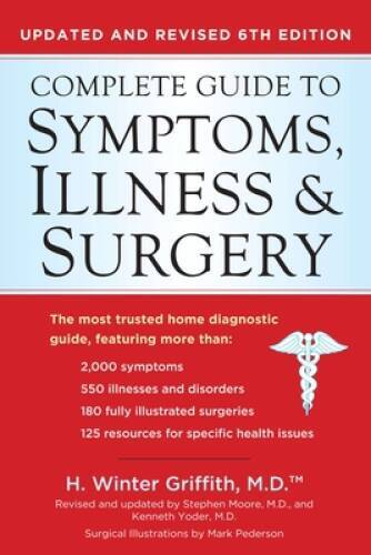 Complete Guide to Symptoms, Illness Surgery: Updated and Revised 6 – VERY GOOD