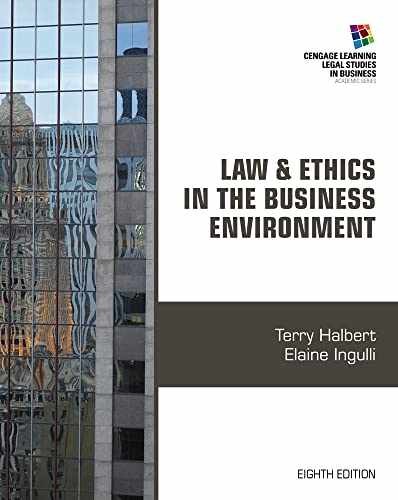 Law & Ethics in the Business – Paperback, by Halbert Terry; Ingulli – Very Good