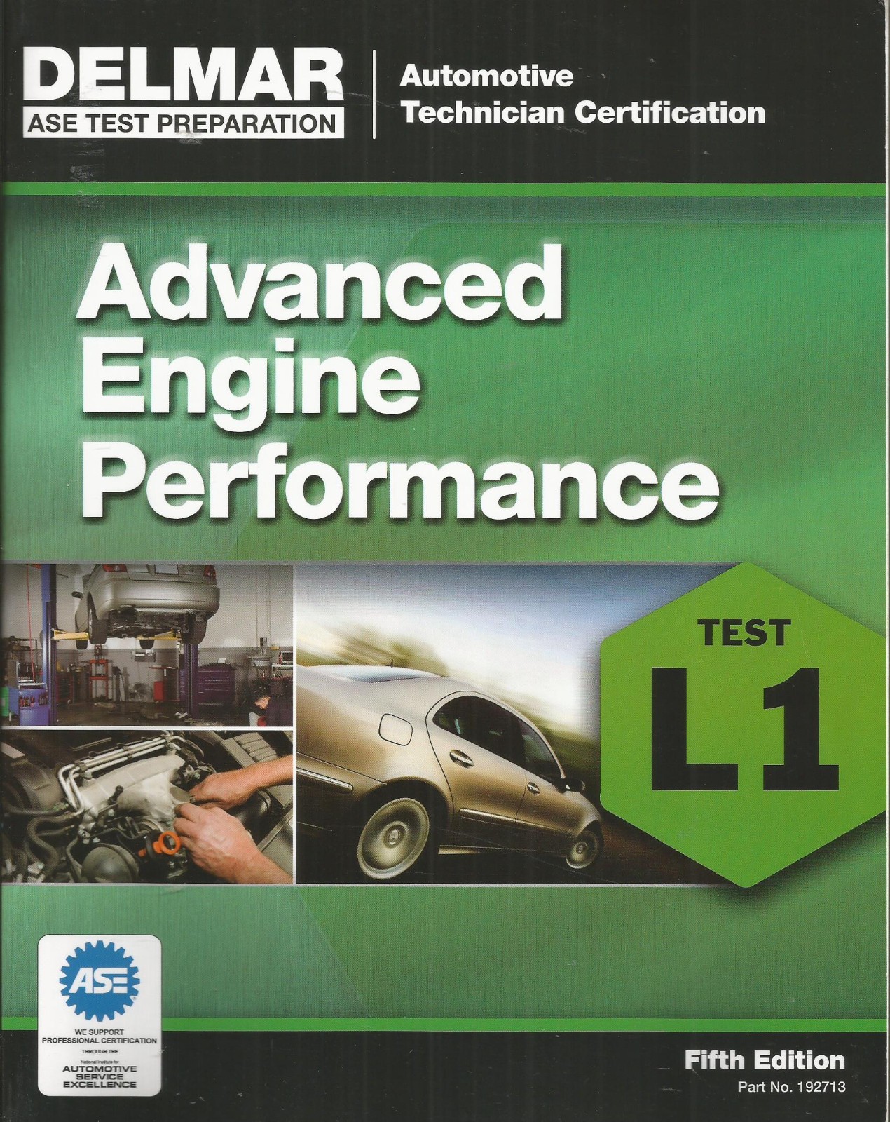 ASE Test Preparation – Advanced Engine Performance Test L1 Fifth Edition GOOD