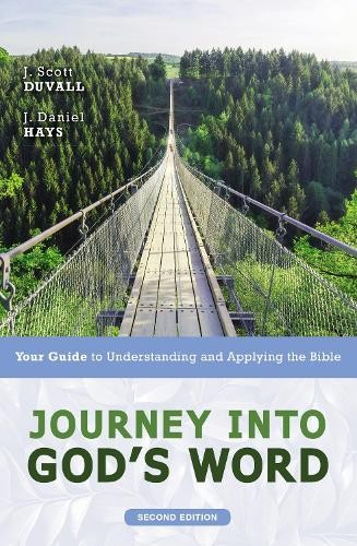 J. Scott Duvall J. Daniel Hay Journey into God’s Word, Second Editio (Paperback)