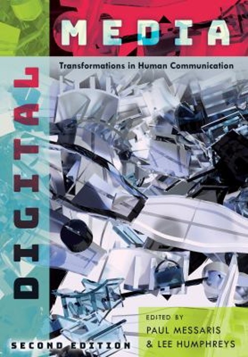 Digital Media : Transformations in Human Communication Paperback