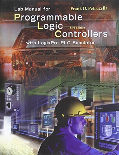 LogixPro Simulation Lab/Exercises Manual Compact Disc Frank D. Pe