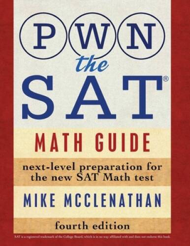 PWN the SAT: Math Guide – Paperback By McClenathan, Mike – GOOD