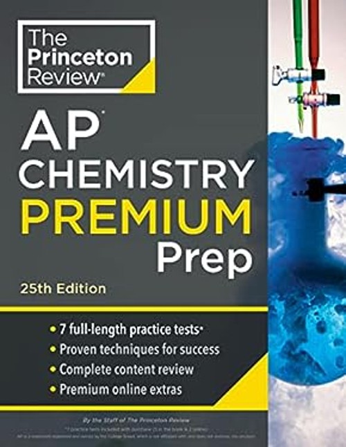 Princeton Review AP Chemistry Premium Prep, 25th Edition : 7 Prac
