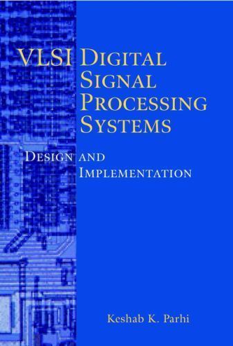 VLSI Digital Signal Processing Systems: Design and Implementation, USED-Acceptab