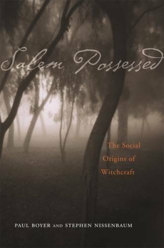 Salem Possessed: The Social Origins of Witchcraft – Paperback – ACCEPTABLE