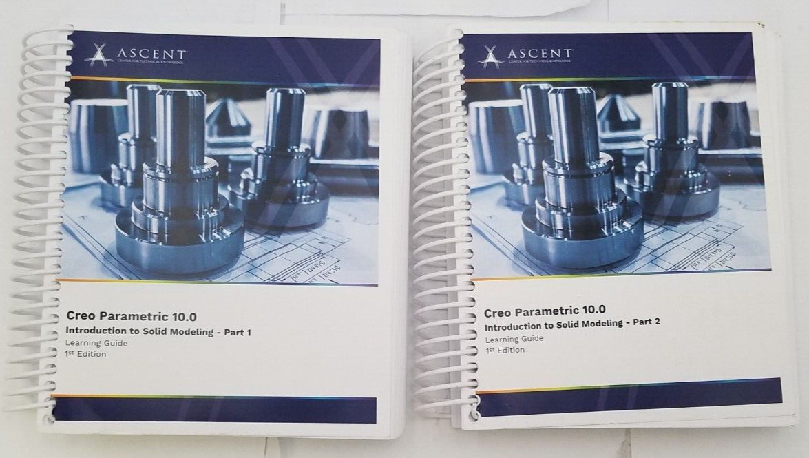 Ascent Creo Parametric 10.0: Introduction to Solid Modeling – Part 1&2
