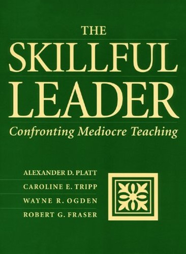 The Skillful Leader: Confronting Me…, Platt, Alexande