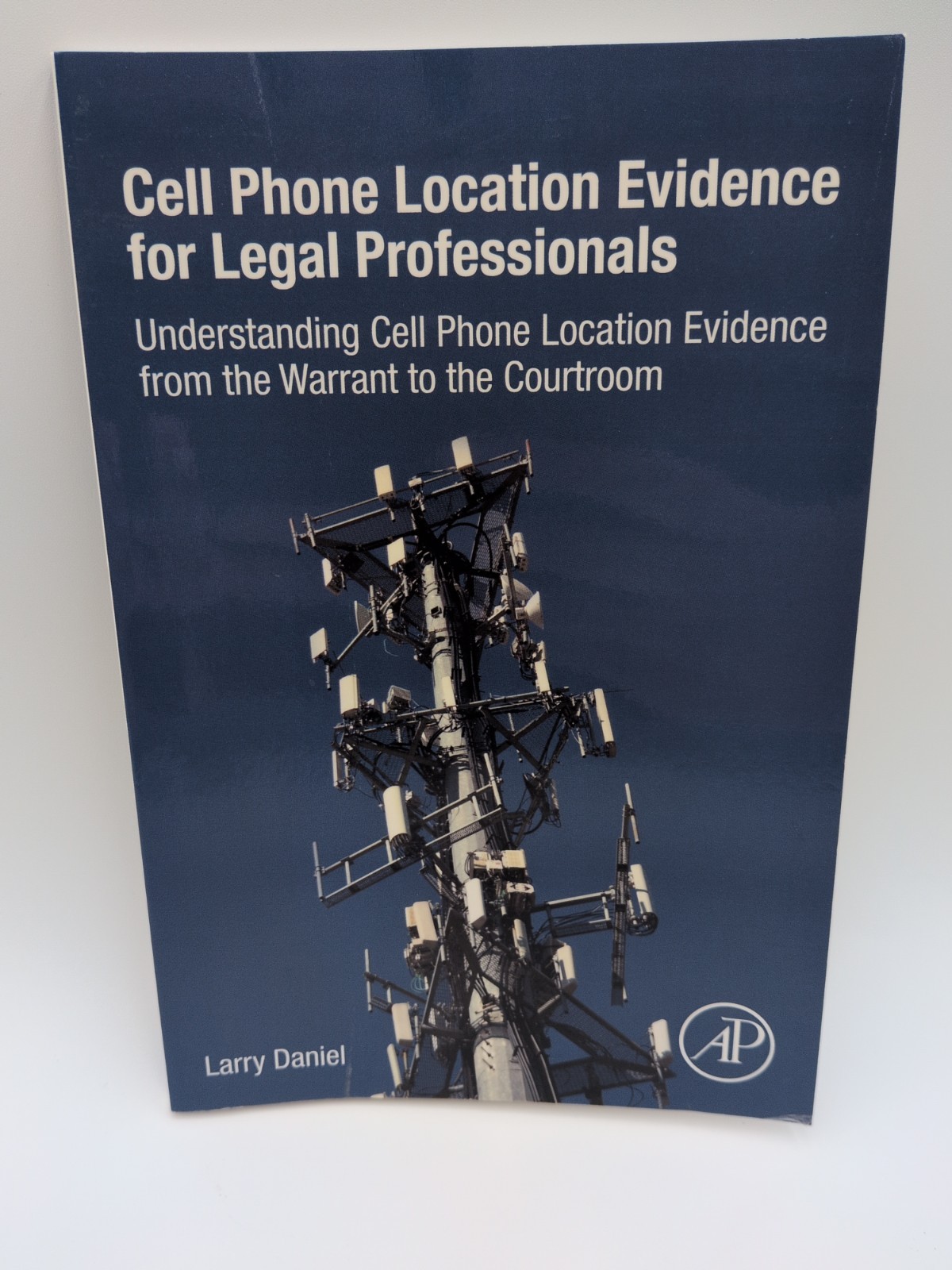 Cell Phone Location Evidence for Legal Professionals Daniel Paperback