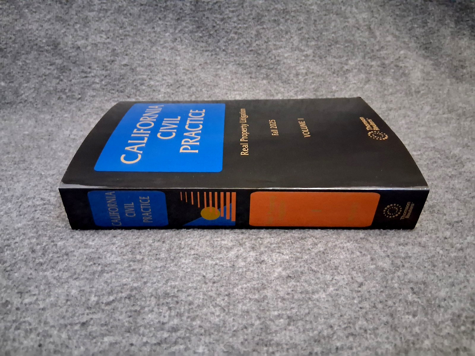 California Civil Practice Real Property Litigation 2025 THOMSON REUTERS Vols 1-4