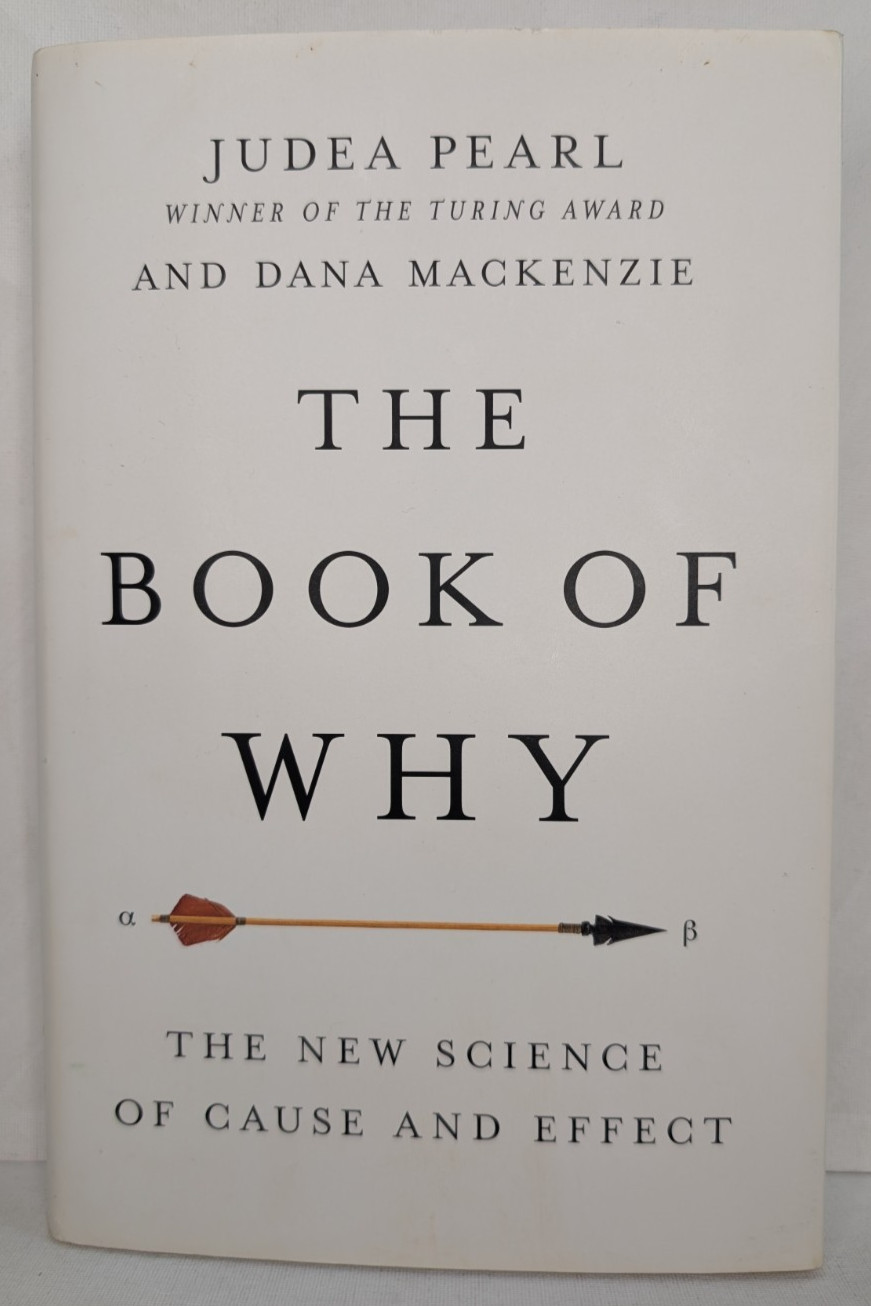 Book of Why: The New Science of Cause and Effect by Mackenzie & Pearl HC/DJ VG