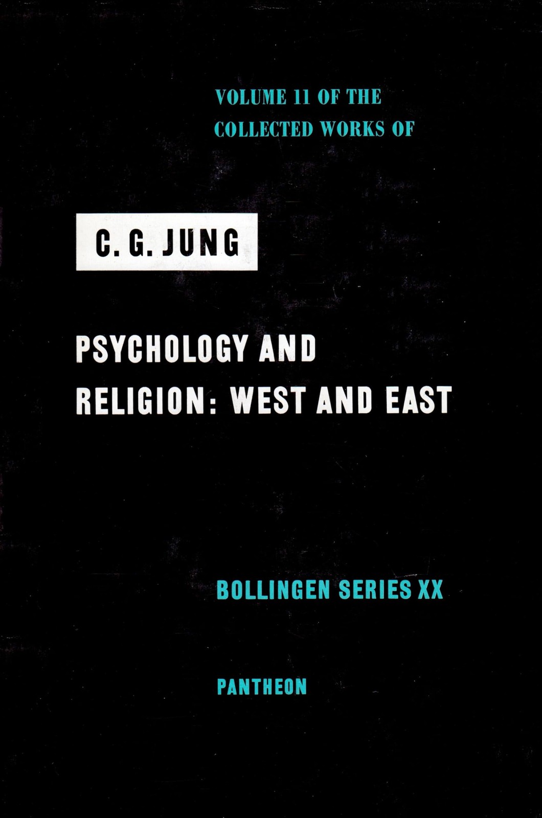 Psychology and Religion: West and East (The Collected Works of…