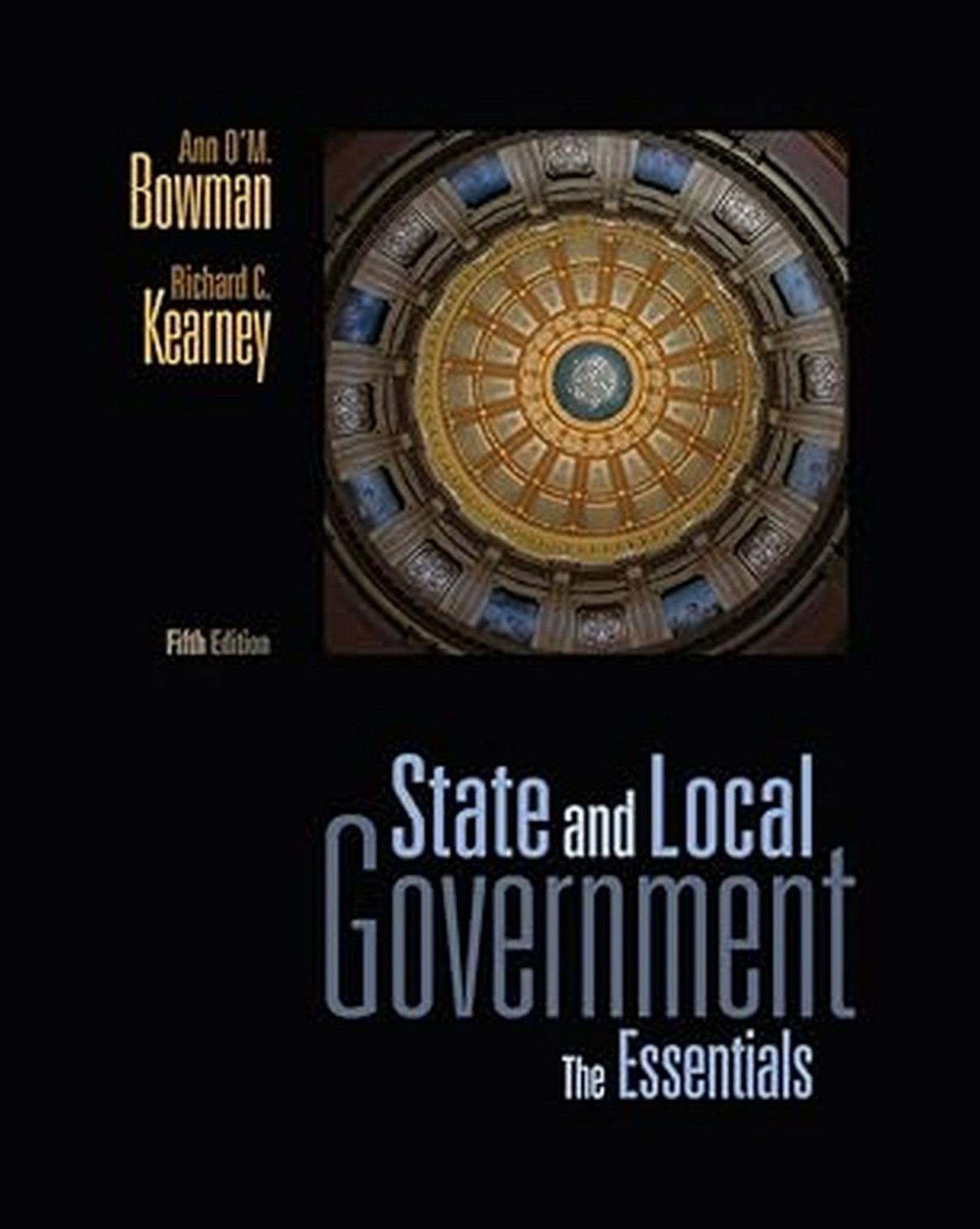 NEW:State and Local Government: The Essentials by Bowman 9781111341497 5TH ed