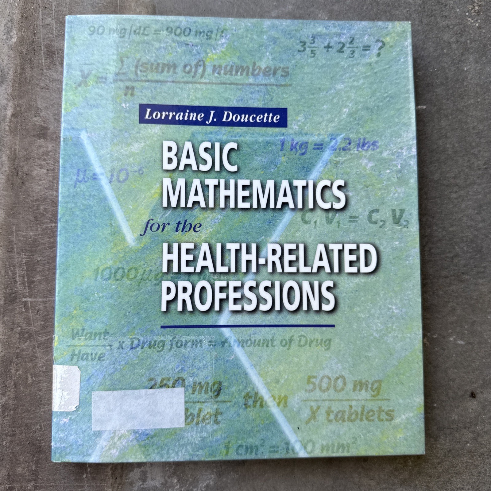 Basic Mathematics for the Health-Related Professions Lorraine J.