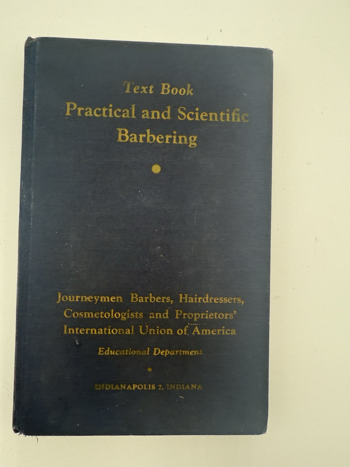 Practical & Scientific Barbering 1947 Vintage Textbook Barbers & Hairdressers