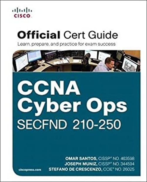 CCNA Cyber Ops SECFND #210-250 Official Cert Guide Hardcover