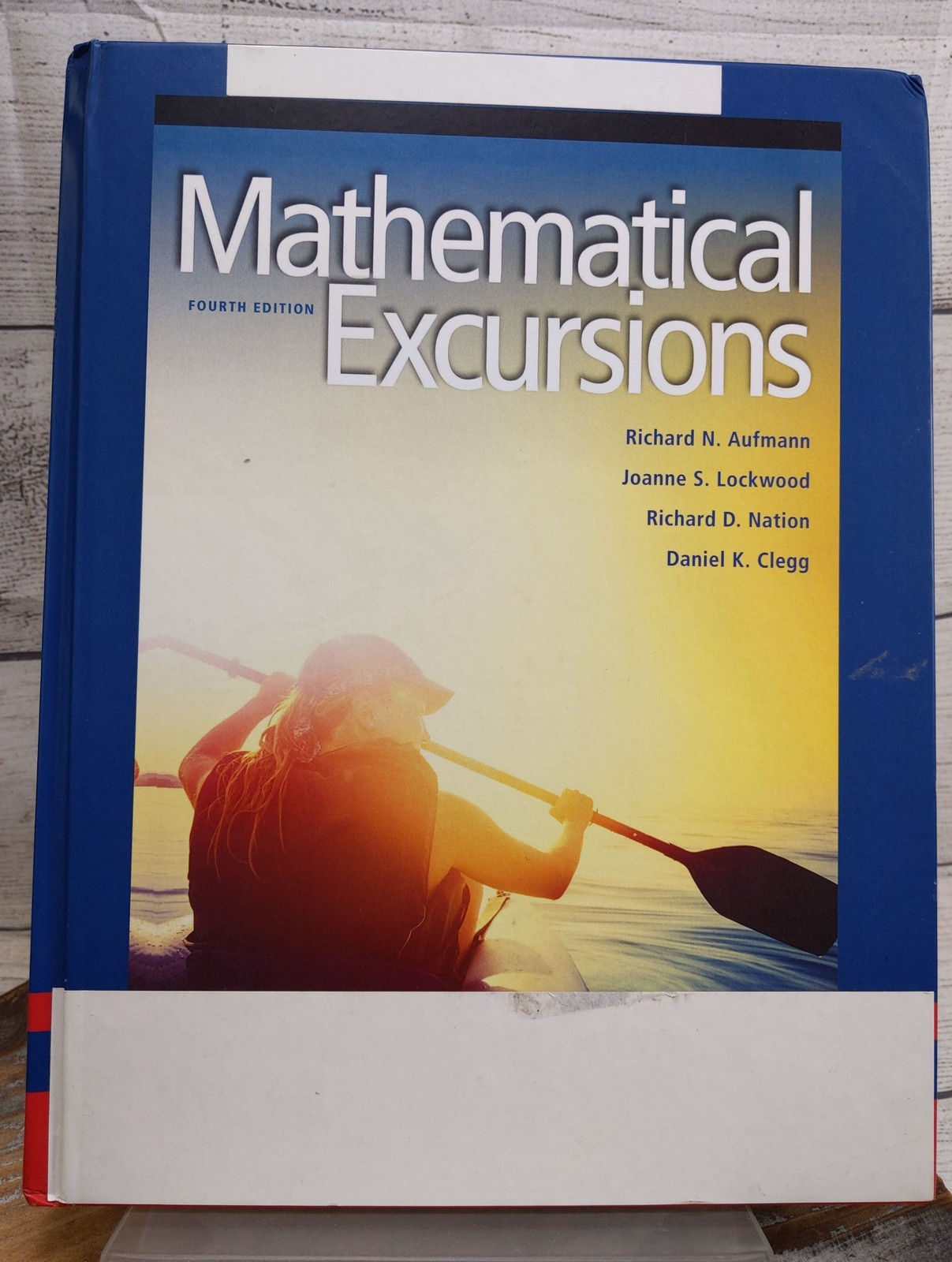 Mathematical Excursions, 4th Edition Aufmann, Lockwood, Nation & Clegg Hardcover